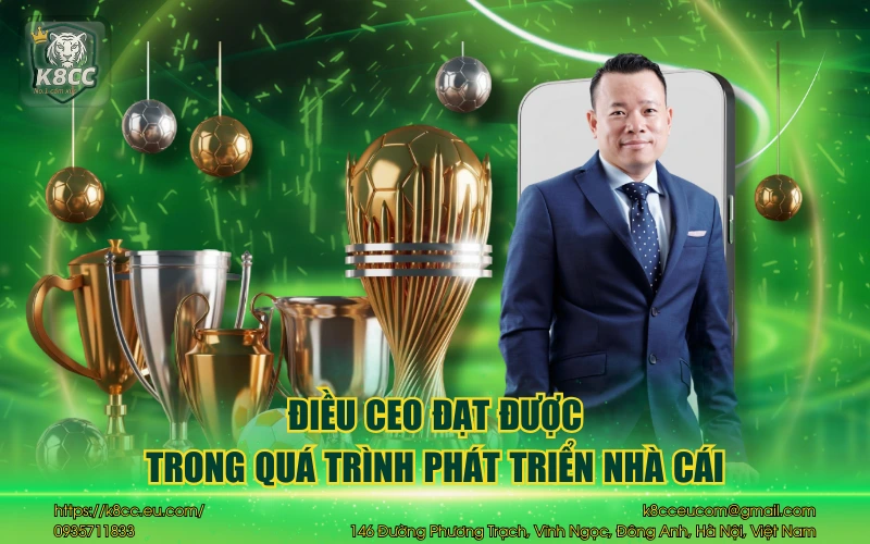 Điều CEO đạt được trong quá trình phát triển nhà cái