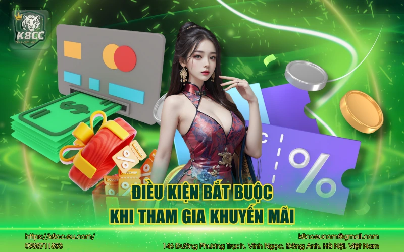 Điều kiện bắt buộc khi tham gia khuyến mãi