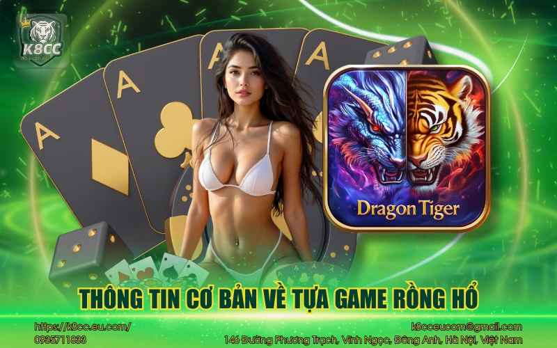 Thông tin cơ bản về tựa game rồng hổ